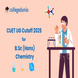 CUET B.Sc {Hons.} Chemistry Cutoff 2025 : Check College-wise Expected Cutoff marks